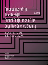 Title: Proceedings of the 25th Annual Cognitive Science Society: Part 1 and 2, Author: Richard Alterman