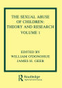 The Sexual Abuse of Children: Volume I: Theory and Research