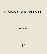 Title: Essays on Mind, Author: Donald O. Hebb