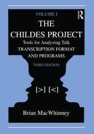 Title: The Childes Project: Tools for Analyzing Talk, Volume I: Transcription format and Programs, Author: Brian MacWhinney