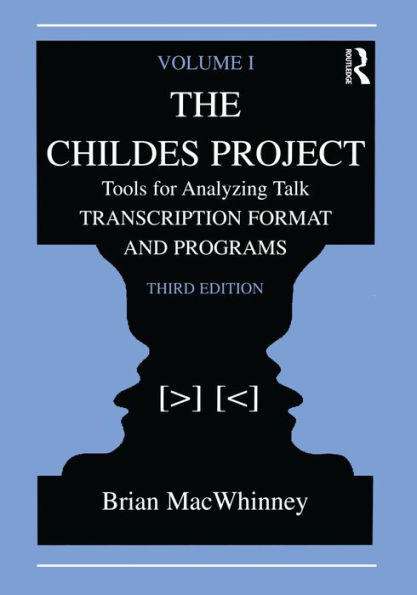 The Childes Project: Tools for Analyzing Talk, Volume I: Transcription format and Programs
