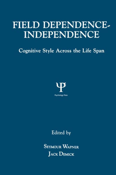 Field Dependence-independence: Bio-psycho-social Factors Across the Life Span