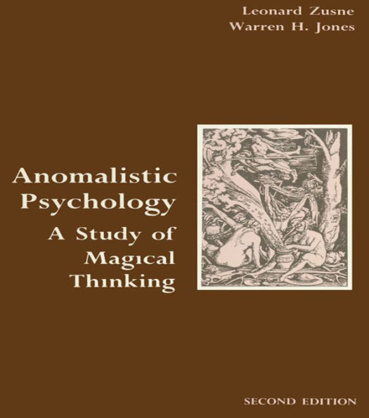 Anomalistic Psychology: A Study of Magical Thinking