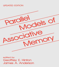 Title: Parallel Models of Associative Memory: Updated Edition, Author: Geoffrey E. Hinton