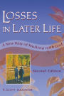 Losses in Later Life: A New Way of Walking with God, Second Edition