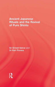 Title: Ancient Japanese Rituals, Author: Satow
