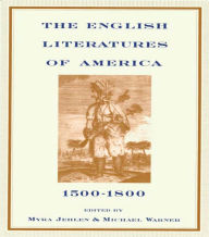 Title: The English Literatures of America: 1500-1800, Author: Myra Jehlen