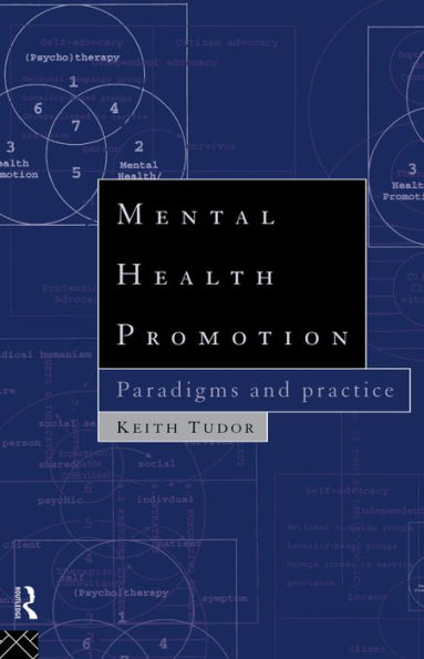 Mental Health Promotion: Paradigms and Practice