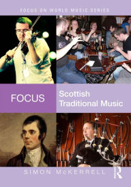 Title: Focus: Scottish Traditional Music, Author: Simon McKerrell