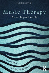 Title: Music Therapy: An art beyond words, Author: Leslie Bunt