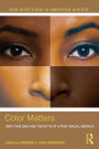 Color Matters: Skin Tone Bias and the Myth of a Postracial America