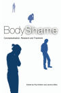 Body Shame: Conceptualisation, Research and Treatment