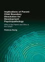 Implications of Parent-Child Boundary Dissolution for Developmental Psychopathology: "Who Is the Parent and Who Is the Child?"
