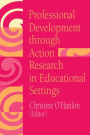 Professional Development Through Action Research: International Educational Perspectives