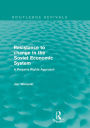 Resistance to Change in the Soviet Economic System (Routledge Revivals): A property rights approach