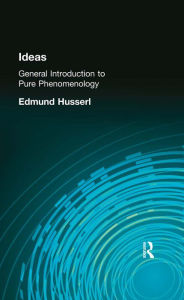Title: Ideas: General Introduction to Pure Phenomenology, Author: Edmund Husserl