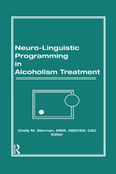 Neuro-Linguistic Programming in Alcoholism Treatment