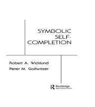 Title: Symbolic Self Completion, Author: R. A. Wicklund
