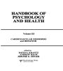 Cardiovascular Disorders and Behavior: Handbook of Psychology and Health, Volume 3