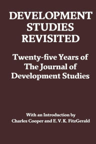 Title: Development Studies Revisited: Twenty-five Years of the 