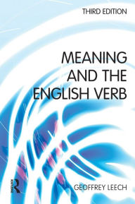 Title: Meaning and the English Verb, Author: Geoffrey N. Leech