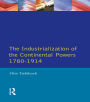 The Industrialisation of the Continental Powers 1780-1914