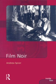 Title: Film Noir, Author: Andrew Spicer