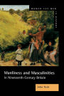Manliness and Masculinities in Nineteenth-Century Britain: Essays on Gender, Family and Empire