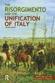 Title: The Risorgimento and the Unification of Italy, Author: Derek Beales