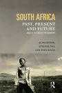 South Africa, Past, Present and Future: Gold at the End of the Rainbow?