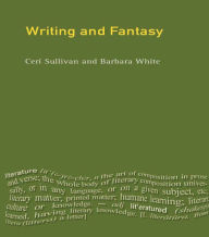 Title: Writing and Fantasy, Author: Ceri Sullivan