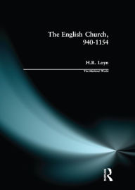 Title: The English Church, 940-1154, Author: H.R. Loyn