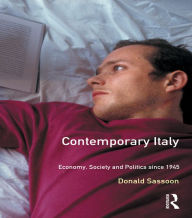 Contemporary Italy: Politics, Economy and Society Since 1945