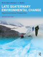 Late Quaternary Environmental Change: Physical and Human Perspectives