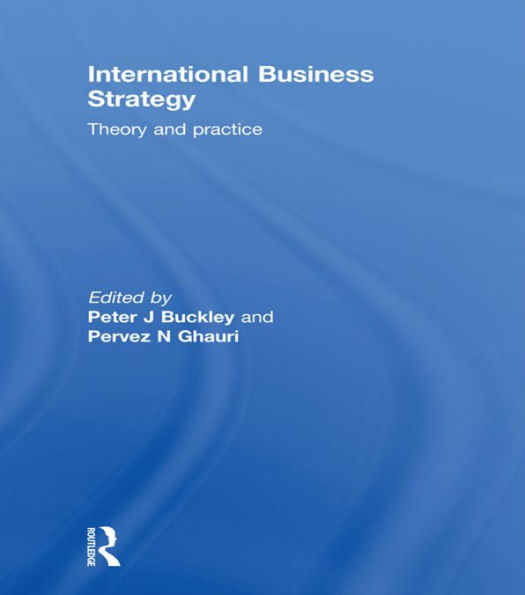 International Business Strategy: Theory and Practice
