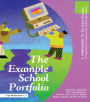 The Example School Portfolio: A Companion to The School Portfolio
