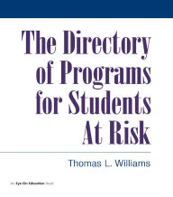 Title: Directory of Programs for Students at Risk, Author: Thomas Williams