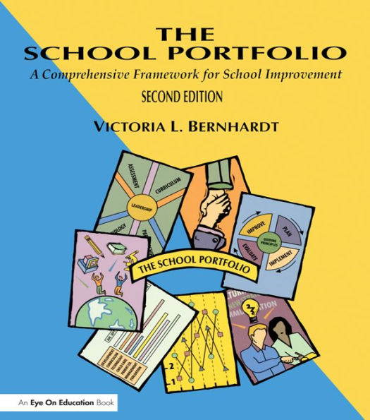 School Portfolio, The: A Comprehensive Framework for School Improvement