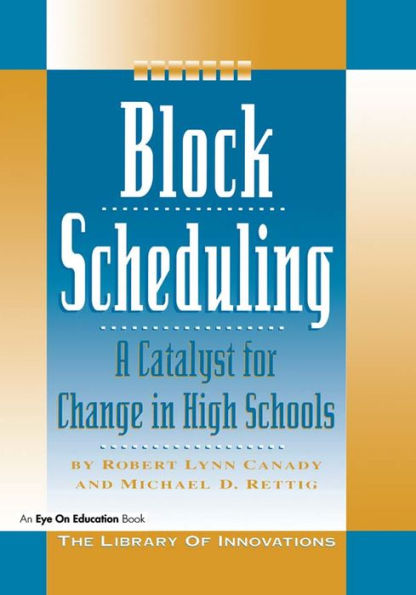 Block Scheduling: Bringing All the Data Together for Continuous School Improvement