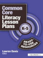 Common Core Literacy Lesson Plans: Ready-to-Use Resources, K-5