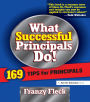 What Successful Principals Do: 169 Tips for Principals