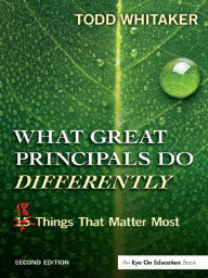 What Great Principals Do Differently: Eighteen Things That Matter Most