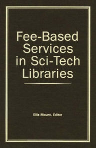 Fee-Based Services in Sci-Tech Libraries