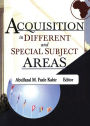 Acquisition in Different and Special Subject Areas