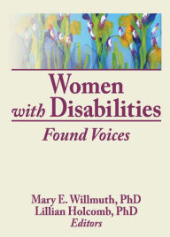 Title: Women With Disabilities: Found Voices, Author: Mary Willmuth
