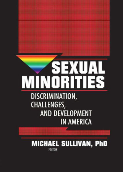Sexual Minorities: Discrimination, Challenges and Development in America