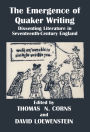 The Emergence of Quaker Writing: Dissenting Literature in Seventeenth-Century England