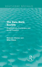 The Data Bank Society (Routledge Revivals): Organizations, Computers and Social Freedom