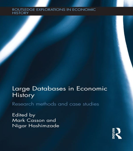 Large Databases in Economic History: Research Methods and Case Studies