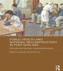 Public Health and National Reconstruction in Post-War Asia: International Influences, Local Transformations